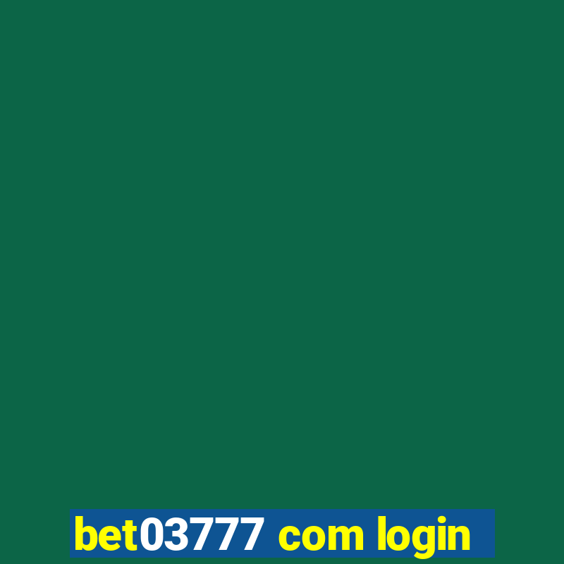 bet03777 com login